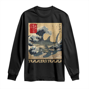 Funny Italian Brainrot Tralalero Tralala Shark Long Sleeve Shirt Japanese Art Gen Z Meme TS11 Black Print Your Wear