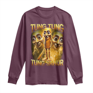 Funny Italian Brainrot Tung Tung Tung Sahur Long Sleeve Shirt Gen Z Meme TS11 Maroon Print Your Wear