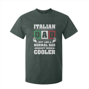 Funny Italian Dad Just Like A Normal Dad Except Much Cooler T Shirt For Kid Pinched Fingers Father's Day TS11 Dark Forest Green Print Your Wear