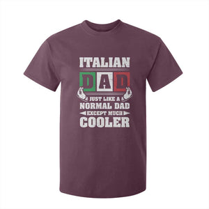 Funny Italian Dad Just Like A Normal Dad Except Much Cooler T Shirt For Kid Pinched Fingers Father's Day TS11 Maroon Print Your Wear