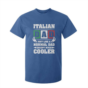 Funny Italian Dad Just Like A Normal Dad Except Much Cooler T Shirt For Kid Pinched Fingers Father's Day TS11 Royal Blue Print Your Wear