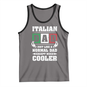Funny Italian Dad Just Like A Normal Dad Except Much Cooler Tank Top Pinched Fingers Father's Day TS11 Deep Heather Black Print Your Wear