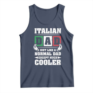 Funny Italian Dad Just Like A Normal Dad Except Much Cooler Tank Top Pinched Fingers Father's Day TS11 Navy Print Your Wear