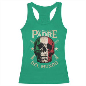 Funny Italian Dad Racerback Tank Top El Mejor Padre Del Mundo Skull Father's Day TS11 Irish Green Print Your Wear