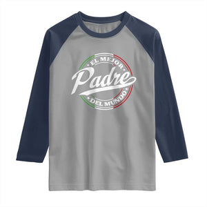 Funny Italian Dad Raglan Shirt El Mejor Padre Del Mundo Father's Day TS11 Sport Gray Navy Print Your Wear