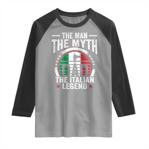 Funny Italian Dad Raglan Shirt The Man The Myth The Italian Legend TS11 Sport Gray Black Print Your Wear