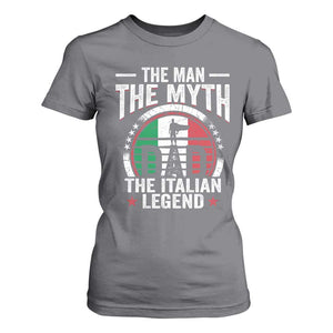 Funny Italian Dad T Shirt For Women The Man The Myth The Italian Legend TS11 Charcoal Print Your Wear