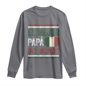 Funny Italian Dad The Best Father Of The World Long Sleeve Shirt El Mejor Papa Del Mundo TS11 Charcoal Print Your Wear