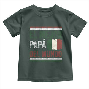 Funny Italian Dad The Best Father Of The World Toddler T Shirt El Mejor Papa Del Mundo TS11 Dark Forest Green Print Your Wear