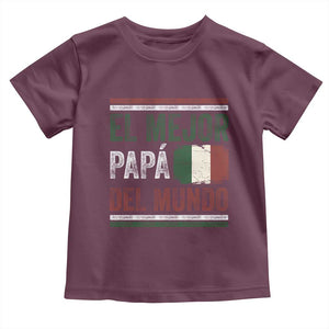Funny Italian Dad The Best Father Of The World Toddler T Shirt El Mejor Papa Del Mundo TS11 Maroon Print Your Wear