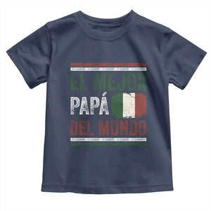 Funny Italian Dad The Best Father Of The World Toddler T Shirt El Mejor Papa Del Mundo TS11 Navy Print Your Wear