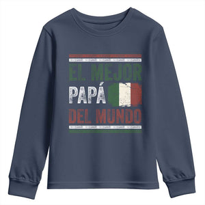 Funny Italian Dad The Best Father Of The World Youth Sweatshirt El Mejor Papa Del Mundo TS11 Navy Print Your Wear