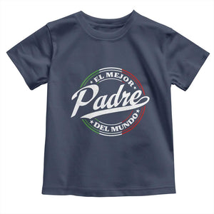 Funny Italian Dad Toddler T Shirt El Mejor Padre Del Mundo Father's Day TS11 Navy Print Your Wear