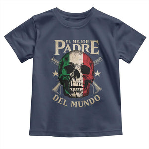 Funny Italian Dad Toddler T Shirt El Mejor Padre Del Mundo Skull Father's Day TS11 Navy Print Your Wear