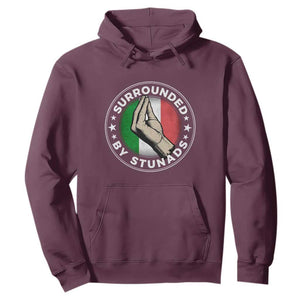 Funny Italian Slang Hoodie Surrounded By Stunads Che Vuoi TS11 Maroon Print Your Wear