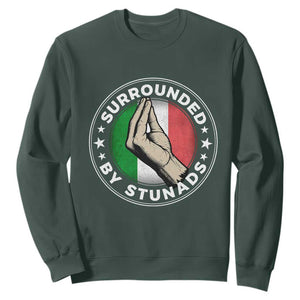 Funny Italian Slang Sweatshirt Surrounded By Stunads Che Vuoi TS11 Dark Forest Green Print Your Wear