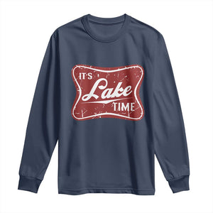 Funny It's Lake Time Long Sleeve Shirt Lake Life Summer Vacation TS11 Navy Print Your Wear