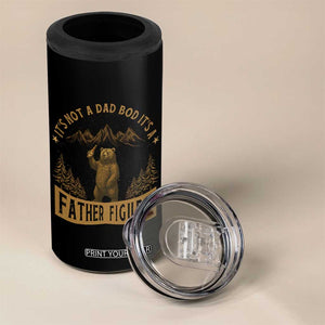 Funny It's Not A Dad Bod It's A Father Figure 4 in 1 Can Cooler Tumbler Bear Beer Father's Day TS11 Print Your Wear