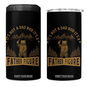 Funny It's Not A Dad Bod It's A Father Figure 4 in 1 Can Cooler Tumbler Bear Beer Father's Day TS11 One Size: 16 oz Black Print Your Wear