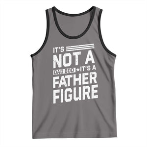 Funny It's Not A Dad Bod It's A Father Figure Tank Top Father's Day TS11 Deep Heather Black Print Your Wear