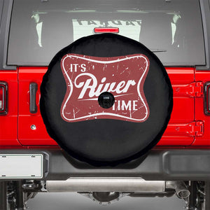 Funny It's River Time Spare Tire Cover River Life Summer Vacation TS11 Black Print Your Wear
