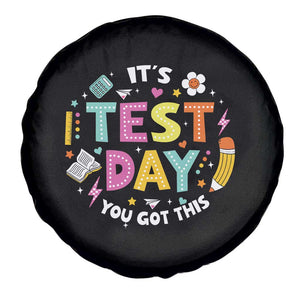 Funny It's Test Day You Got This Spare Tire Cover Testing Day School Supplies TS11 Print Your Wear