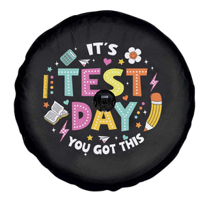 Funny It's Test Day You Got This Spare Tire Cover Testing Day School Supplies TS11 Print Your Wear