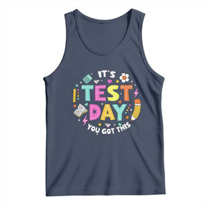 Funny It's Test Day You Got This Tank Top Testing Day School Supplies TS11 Navy Print Your Wear