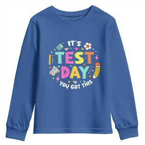 Funny It's Test Day You Got This Youth Sweatshirt Testing Day School Supplies TS11 Royal Blue Print Your Wear