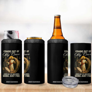 Funny Jesus 4 in 1 Can Cooler Tumbler Coming Out Of My Cave And I've Been Doing Just Fine TS02 Print Your Wear