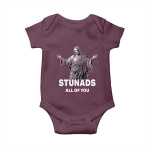 Funny Jesus Baby Onesie Stunads All Of You TS02 Maroon Print Your Wear
