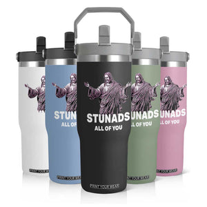 Funny Jesus Flip Straw Tumbler Stunads All Of You TS02 Print Your Wear
