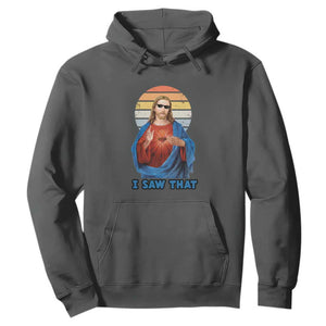 Funny Jesus Hoodie I Saw That Christian Religious Meme Retro TS02 Dark Heather Print Your Wear