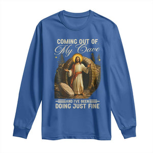 Funny Jesus Long Sleeve Shirt Coming Out Of My Cave And I've Been Doing Just Fine TS02 Royal Blue Print Your Wear