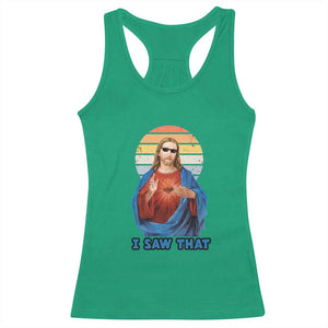 Funny Jesus Racerback Tank Top I Saw That Christian Religious Meme Retro TS02 Irish Green Print Your Wear