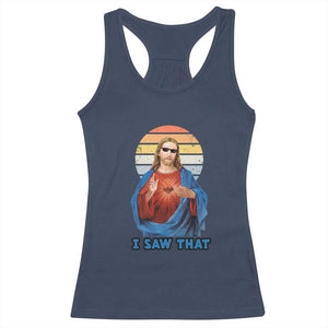 Funny Jesus Racerback Tank Top I Saw That Christian Religious Meme Retro TS02 Navy Print Your Wear