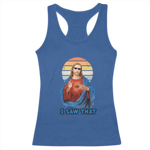 Funny Jesus Racerback Tank Top I Saw That Christian Religious Meme Retro TS02 Royal Blue Print Your Wear