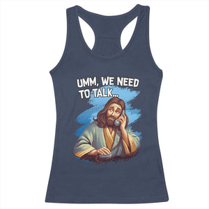 Funny Jesus Racerback Tank Top We Need To Talk Christian Religious Meme TS02 Navy Print Your Wear