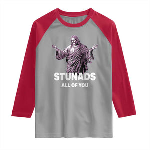 Funny Jesus Raglan Shirt Stunads All Of You TS02 Sport Gray Red Print Your Wear