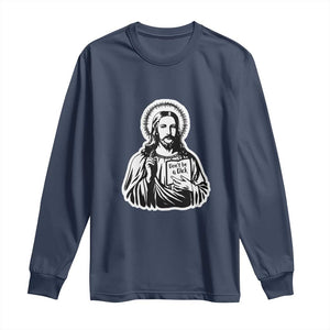 Funny Jesus Saying Long Sleeve Shirt Don't Be A D*ck TS02 Navy Print Your Wear