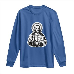 Funny Jesus Saying Long Sleeve Shirt Don't Be A D*ck TS02 Royal Blue Print Your Wear