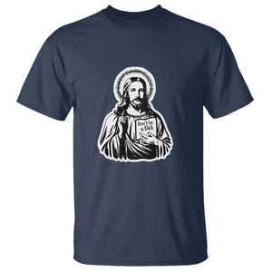 Funny Jesus Saying T Shirt Don't Be A D*ck TS02 Navy Print Your Wear