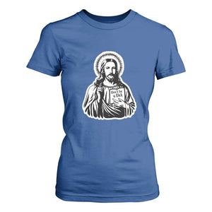 Funny Jesus Saying T Shirt For Women Don't Be A D*ck TS02 Royal Blue Print Your Wear