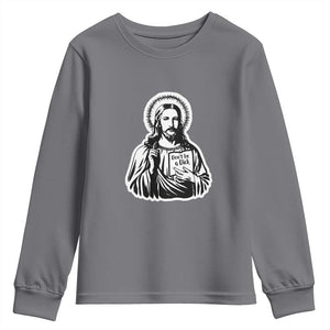 Funny Jesus Saying Youth Sweatshirt Don't Be A D*ck TS02 Charcoal Print Your Wear