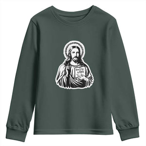 Funny Jesus Saying Youth Sweatshirt Don't Be A D*ck TS02 Dark Forest Green Print Your Wear