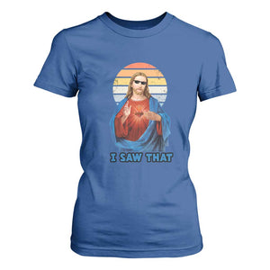 Funny Jesus T Shirt For Women I Saw That Christian Religious Meme Retro TS02 Royal Blue Print Your Wear
