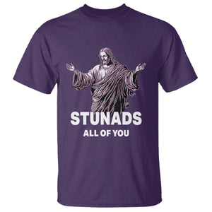 Funny Jesus T Shirt Stunads All Of You TS02 Purple Print Your Wear
