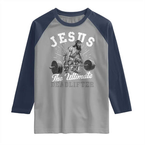 Funny Jesus The Ultimate Deadlifter Raglan Shirt Christian Workout Gym TS11 Sport Gray Navy Print Your Wear