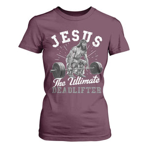 Funny Jesus The Ultimate Deadlifter T Shirt For Women Christian Workout Gym TS11 Maroon Print Your Wear