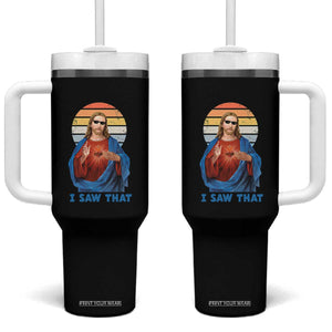 Funny Jesus Tumbler With Handle I Saw That Christian Religious Meme Retro TS02 One Size: 40 oz Black Print Your Wear
